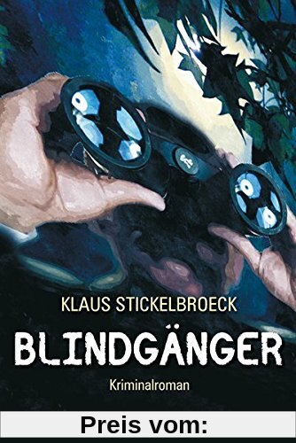 Blindgänger: Kriminalroman (Privatdetektiv Hartmann)